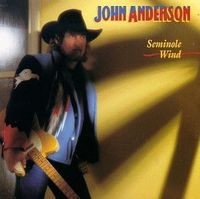 John Anderson - Seminole Wind